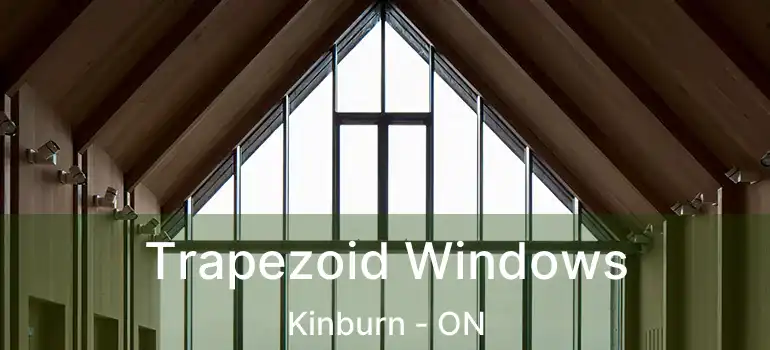  Trapezoid Windows Kinburn - ON