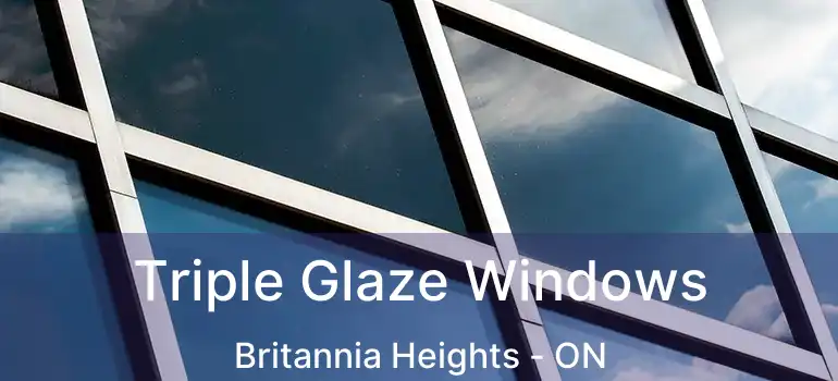  Triple Glaze Windows Britannia Heights - ON