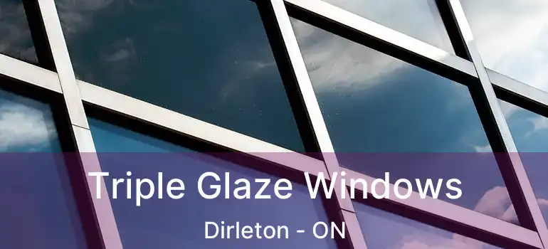  Triple Glaze Windows Dirleton - ON