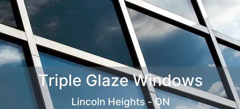  Triple Glaze Windows Lincoln Heights - ON