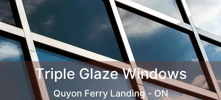  Triple Glaze Windows Quyon Ferry Landing - ON