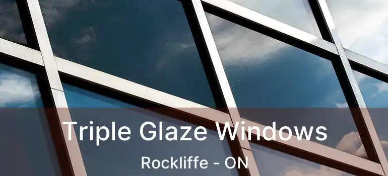  Triple Glaze Windows Rockliffe - ON