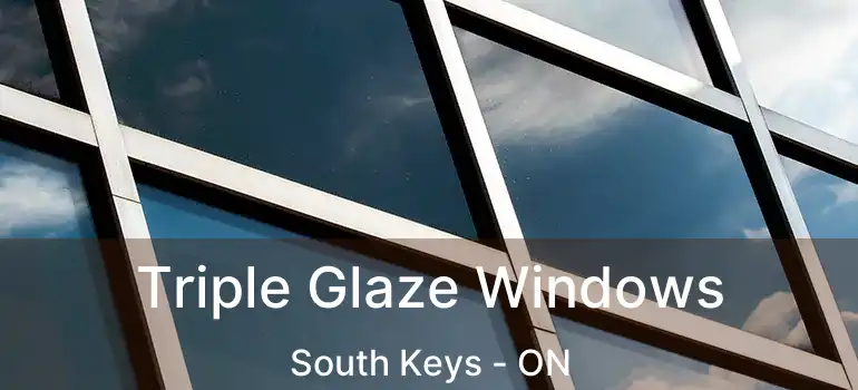  Triple Glaze Windows South Keys - ON