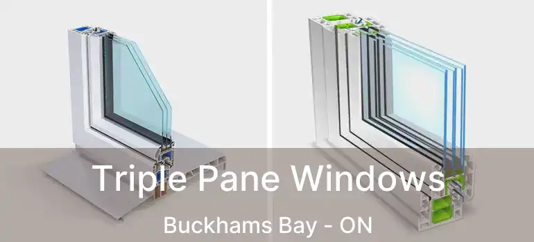  Triple Pane Windows Buckhams Bay - ON