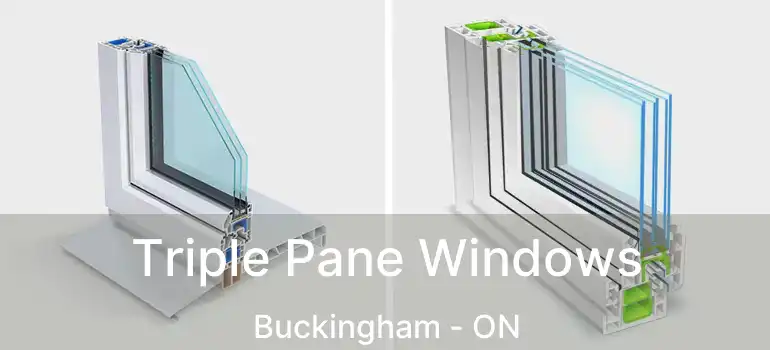  Triple Pane Windows Buckingham - ON