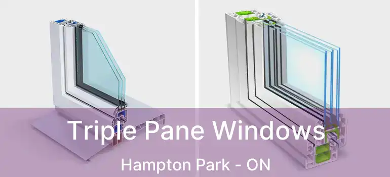  Triple Pane Windows Hampton Park - ON