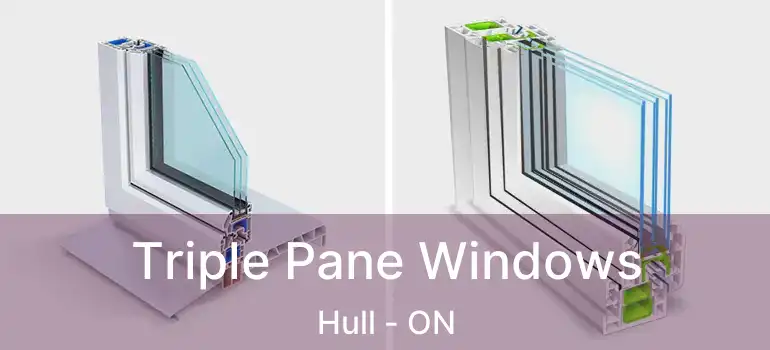  Triple Pane Windows Hull - ON