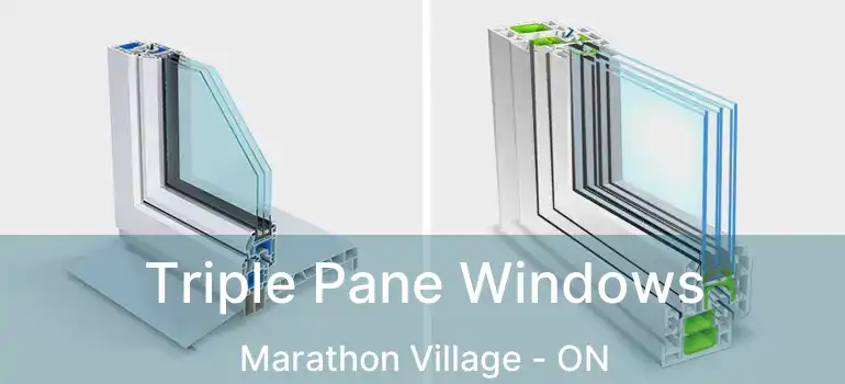  Triple Pane Windows Marathon Village - ON