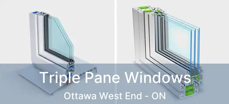  Triple Pane Windows Ottawa West End - ON