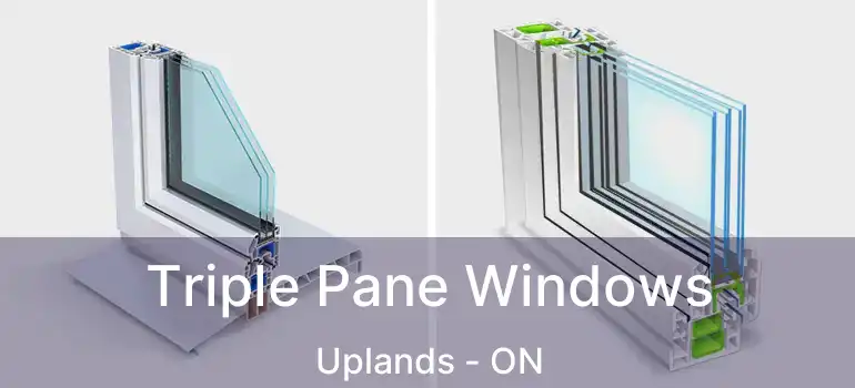  Triple Pane Windows Uplands - ON