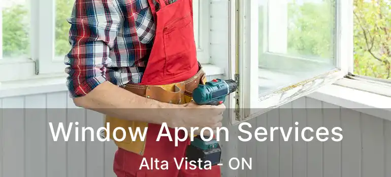  Window Apron Services Alta Vista - ON