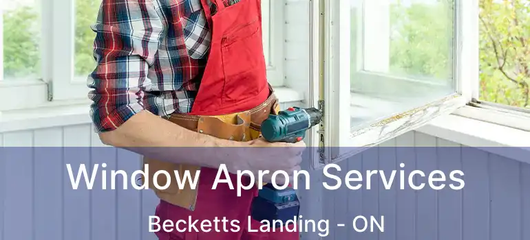  Window Apron Services Becketts Landing - ON