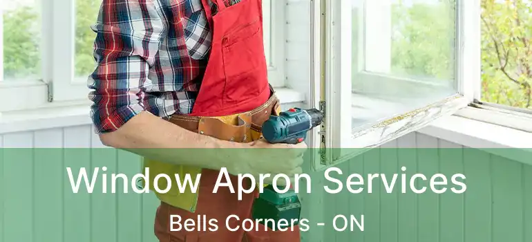  Window Apron Services Bells Corners - ON