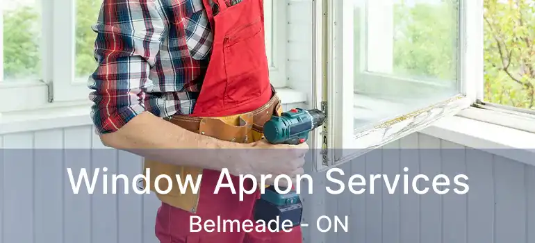  Window Apron Services Belmeade - ON