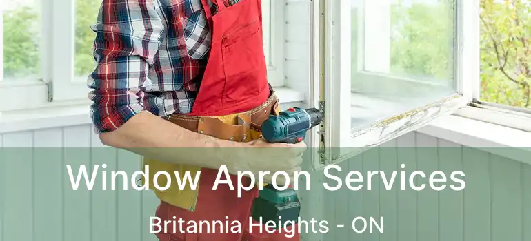  Window Apron Services Britannia Heights - ON