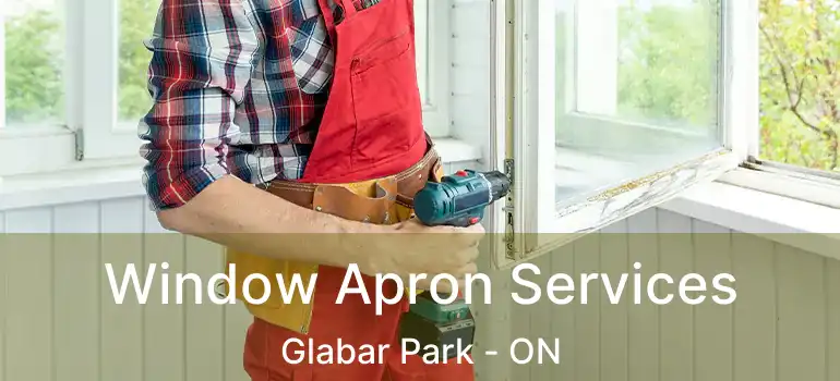  Window Apron Services Glabar Park - ON