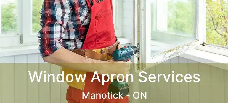  Window Apron Services Manotick - ON