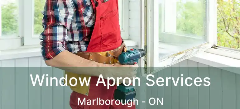  Window Apron Services Marlborough - ON