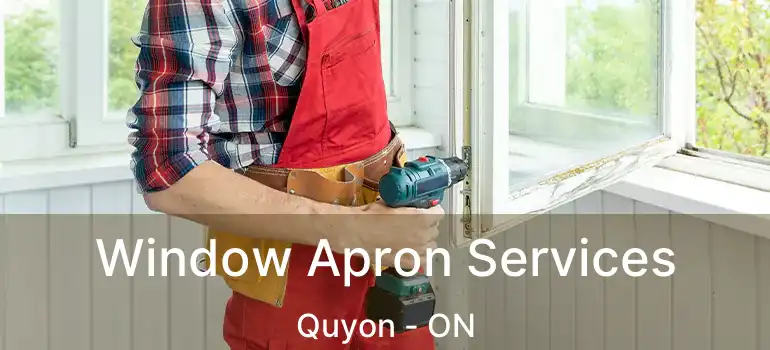  Window Apron Services Quyon - ON