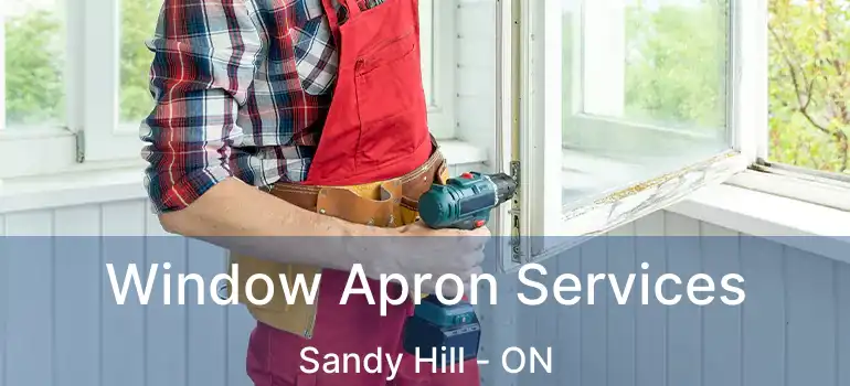  Window Apron Services Sandy Hill - ON