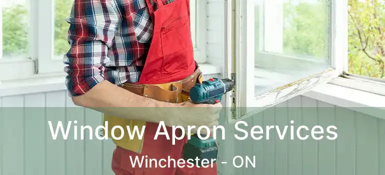  Window Apron Services Winchester - ON