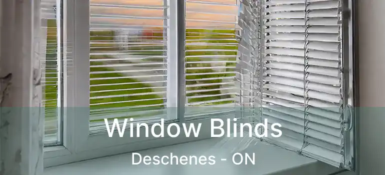  Window Blinds Deschenes - ON