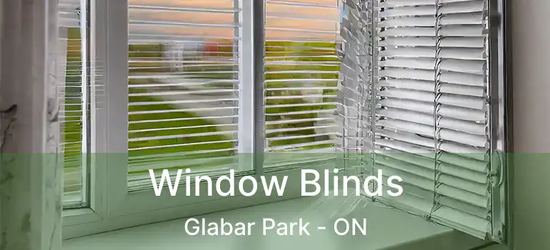  Window Blinds Glabar Park - ON