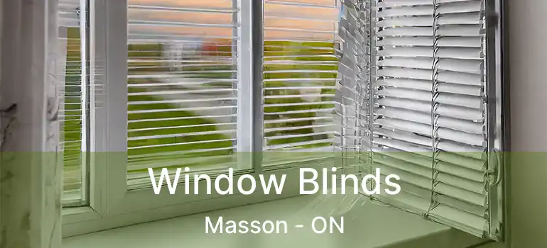  Window Blinds Masson - ON