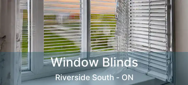  Window Blinds Riverside South - ON