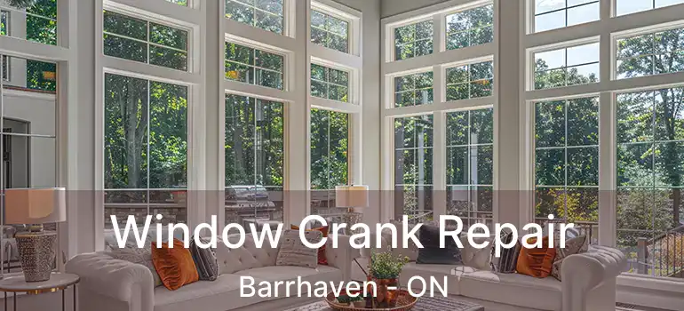  Window Crank Repair Barrhaven - ON