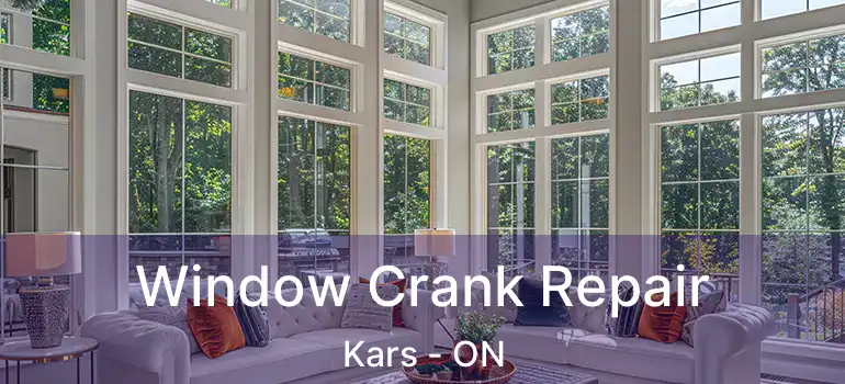  Window Crank Repair Kars - ON