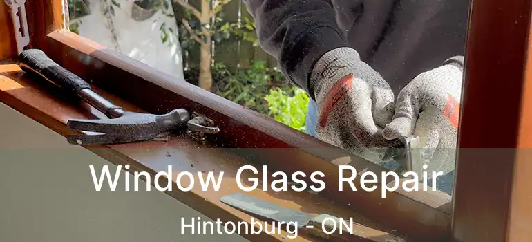  Window Glass Repair Hintonburg - ON