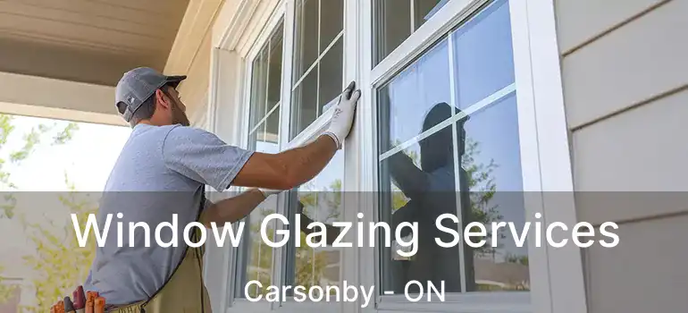  Window Glazing Services Carsonby - ON