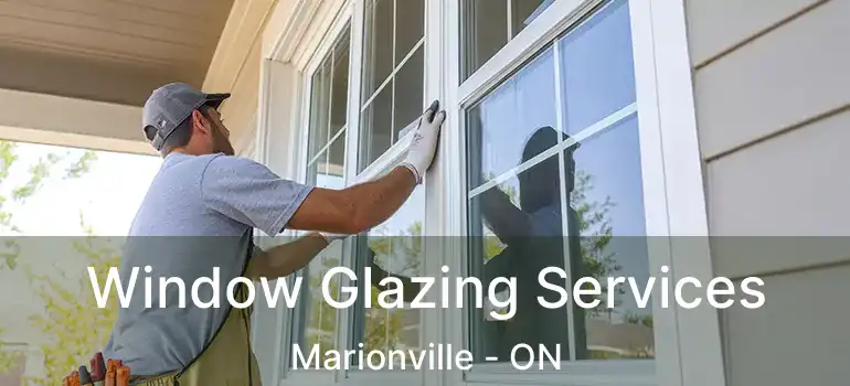  Window Glazing Services Marionville - ON