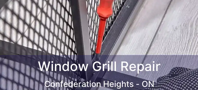  Window Grill Repair Confederation Heights - ON