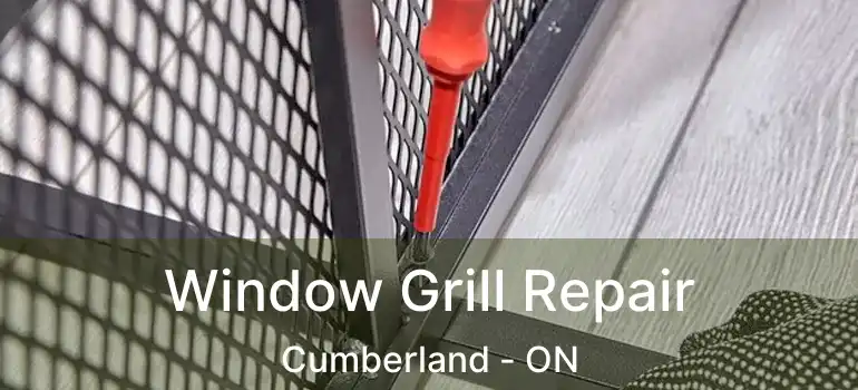  Window Grill Repair Cumberland - ON