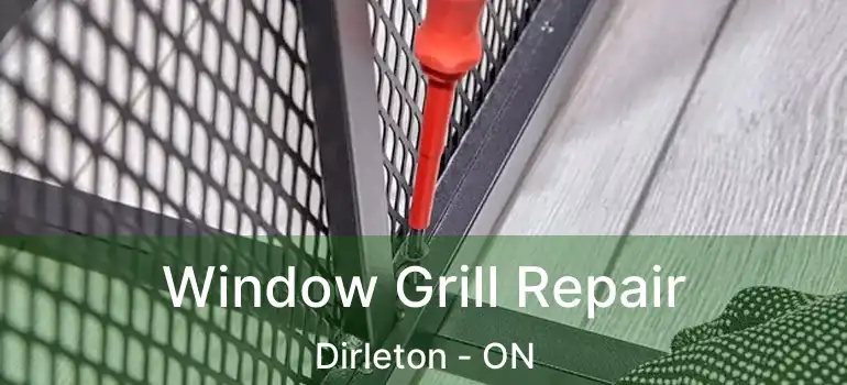  Window Grill Repair Dirleton - ON