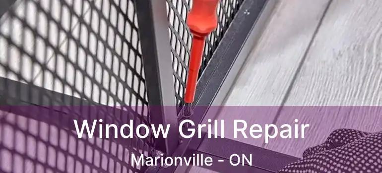  Window Grill Repair Marionville - ON