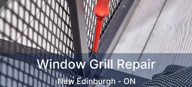  Window Grill Repair New Edinburgh - ON