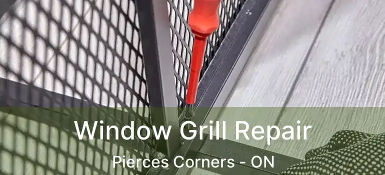  Window Grill Repair Pierces Corners - ON