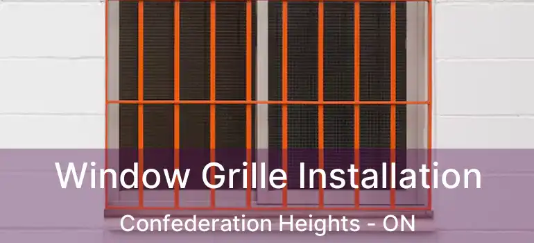  Window Grille Installation Confederation Heights - ON