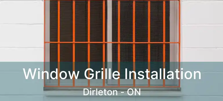  Window Grille Installation Dirleton - ON