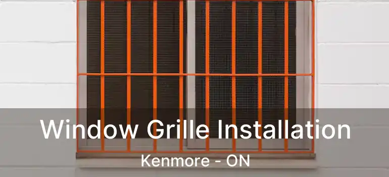  Window Grille Installation Kenmore - ON