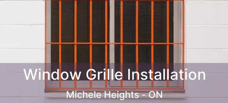  Window Grille Installation Michele Heights - ON