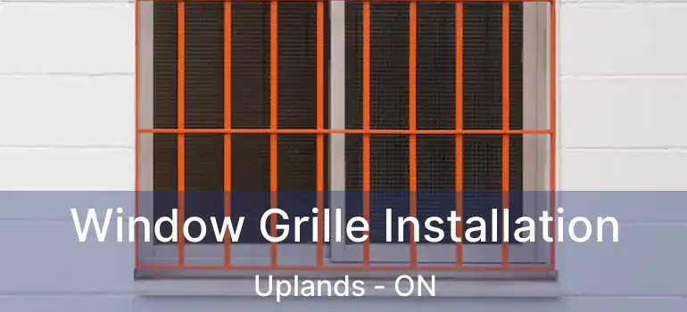  Window Grille Installation Uplands - ON