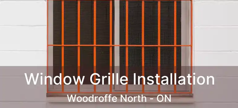  Window Grille Installation Woodroffe North - ON