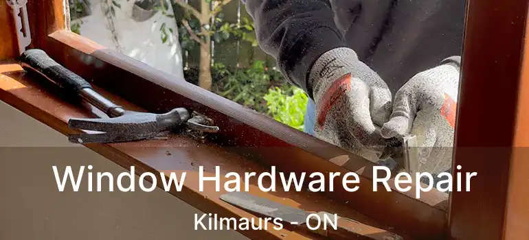  Window Hardware Repair Kilmaurs - ON