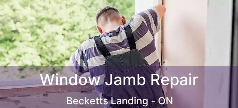  Window Jamb Repair Becketts Landing - ON