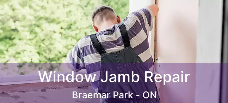  Window Jamb Repair Braemar Park - ON