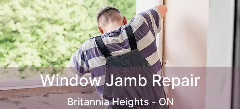  Window Jamb Repair Britannia Heights - ON